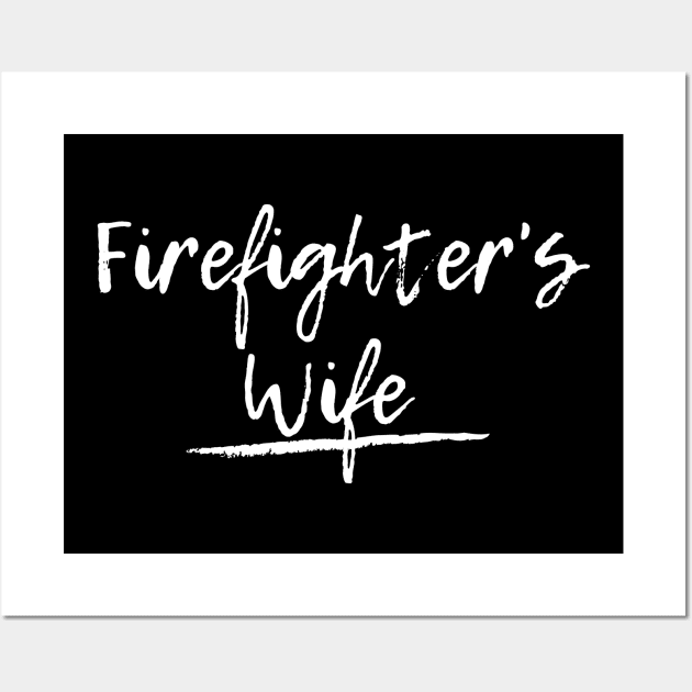 Firefighters Wife white text design Wall Art by BlueLightDesign